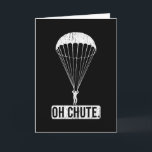 Carte Parachute Skydiving Oh Chute<br><div class="desc">Parachute Skydiving Oh Chute design for skydivers</div>