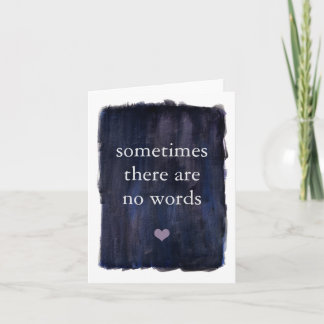 Carte Parfois Il n'y a pas de mots Sympathy Bereavemen