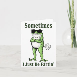 Carte Parfois, je suis juste drôle de pet de grenouille