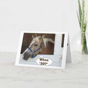 CARTE PARLER DE HORSE DIRE WHOA-30 ? JOYEUX ANNIVERSAIRE