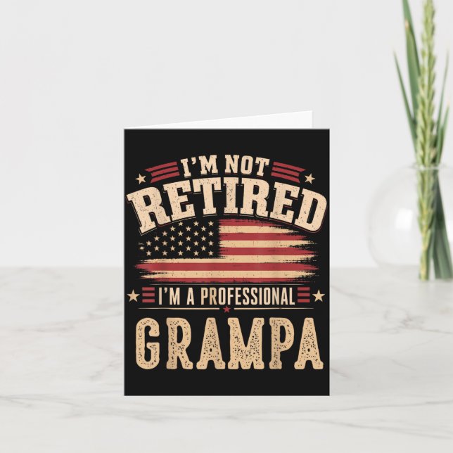 Carte Pas à la retraite Un Grampa professionnel Fête des (Devant)