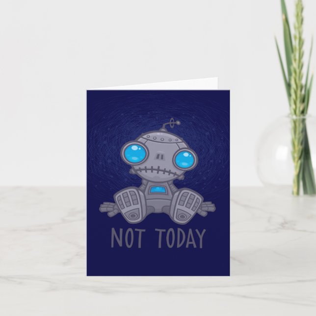 Carte Pas aujourd'hui triste robot (Devant)