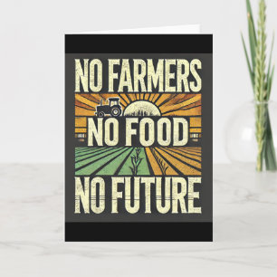Carte Pas d'agriculteurs Pas de nourriture Pas d'avenir