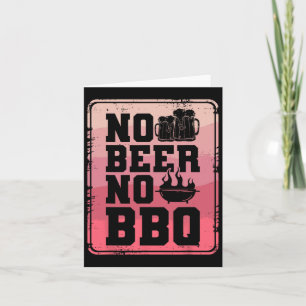 Carte Pas de bière Pas de barbecue Grill Grill Cuisinier