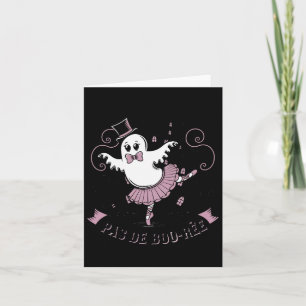 Carte Pas De Boo-rée Danseur de Ballet Fantôme Effrayant