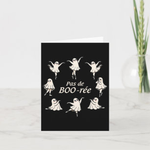 Carte Pas De Boo-rée Funny Ballet Danse Fantômes Drôles