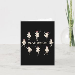 Carte Pas De Boo-rée Funny Ballet Fantômes Drôles Danse 