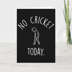 Carte Pas de cricket aujourd'hui triste Stick Figure Ama