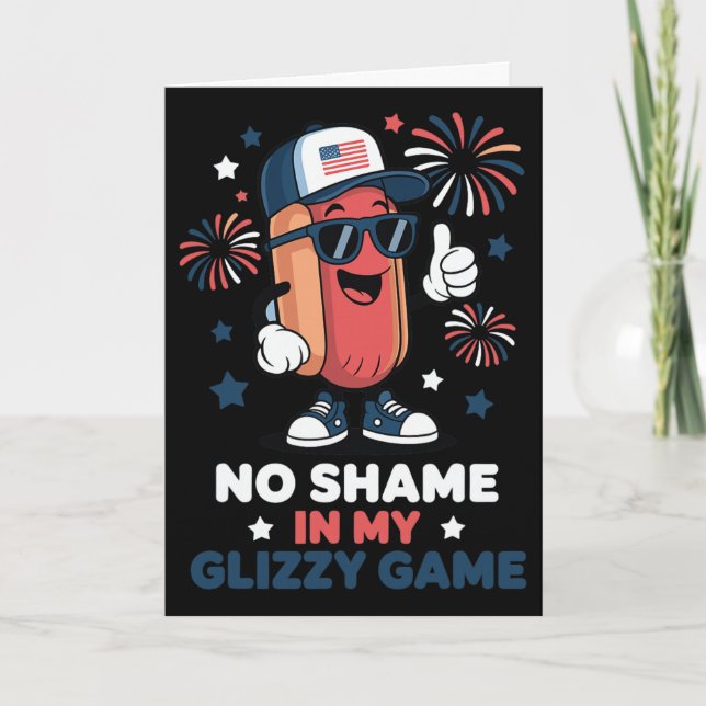 Carte Pas de honte dans mon jeu Glizzy Funny Hotdog 4 ju (Devant)