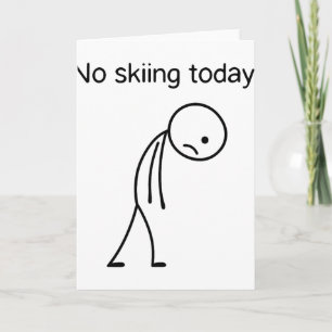 Carte Pas de ski aujourd'hui Funny Winter Snow Sports Lo