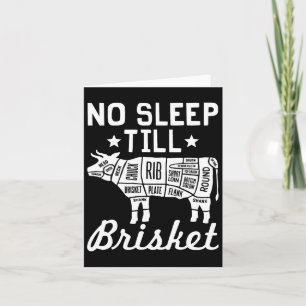 Carte Pas De Sommeil Til Brisket - Drôle Bbq Beef Cadeau