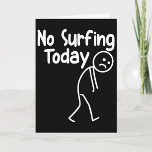 Carte Pas de surf aujourd'hui Stick man drôle amateur de