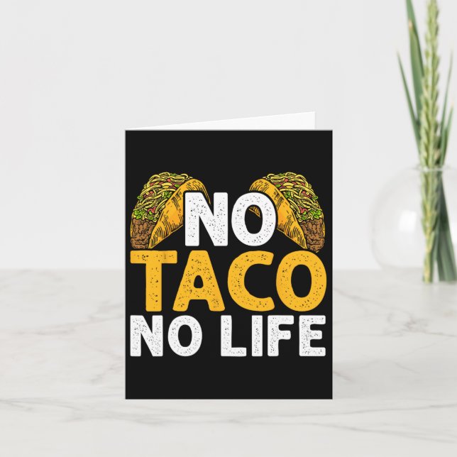 Carte Pas de tacos, pas de vie Nacho Nourriture mexicain (Devant)
