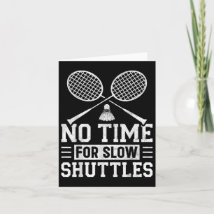 Carte Pas De Temps Pour Les Navettes Lentes Badminton Pl
