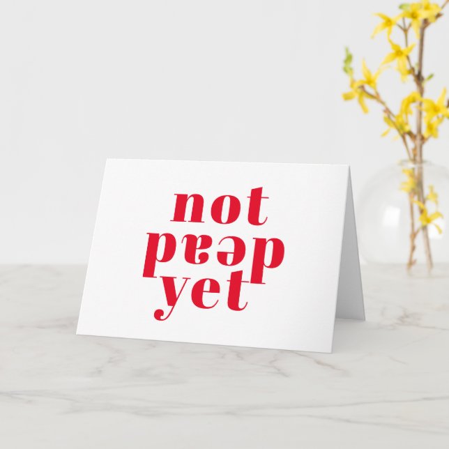 Carte Pas Encore Mort ! Funny Happy Cancerversaire (Fleur jaune)