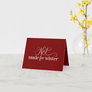 Carte Pas fait pour l'hiver Saison cosy Noël Joyeux 