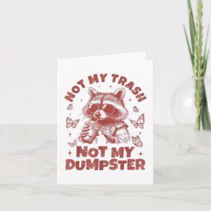 Carte Pas ma poubelle pas ma poubelle Trashy Raccoon ani