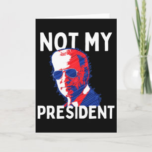 Carte Pas mon président Biden - Pro Trump 2020 Républica