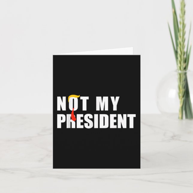 Carte Pas Mon Président _ Pas Ma Voix Pas Ma Valeur Non (Devant)