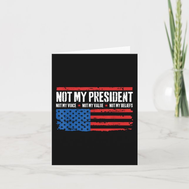 Carte Pas Mon Président Pas Ma Voix Pas Mes Croyances Us (Devant)