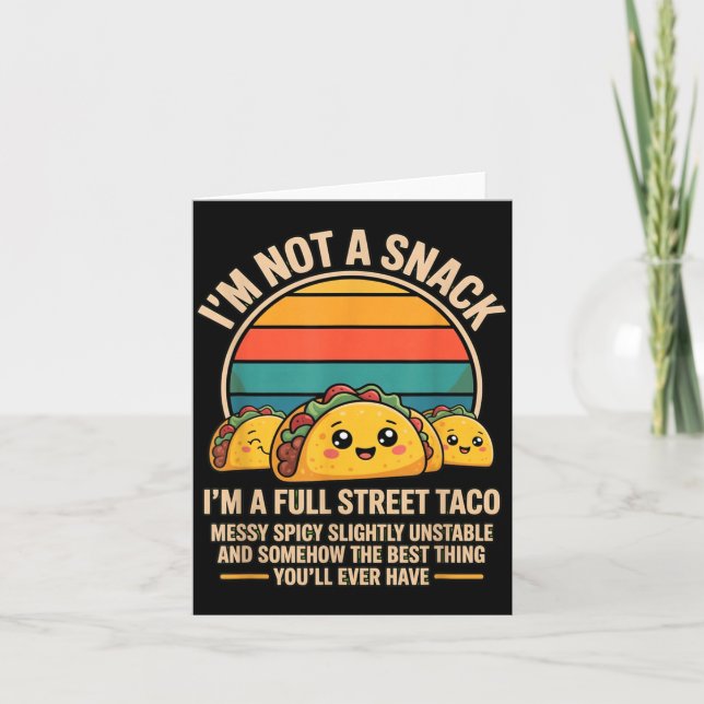 Carte Pas une collation Un taco de rue complet Humour sa (Devant)