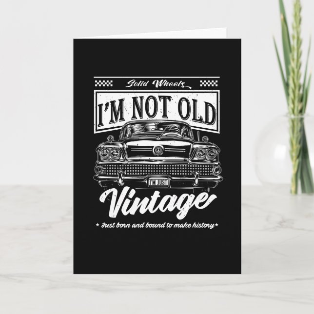 Carte Pas Vieux Juste Vintage classique voiture Annivers (Devant)