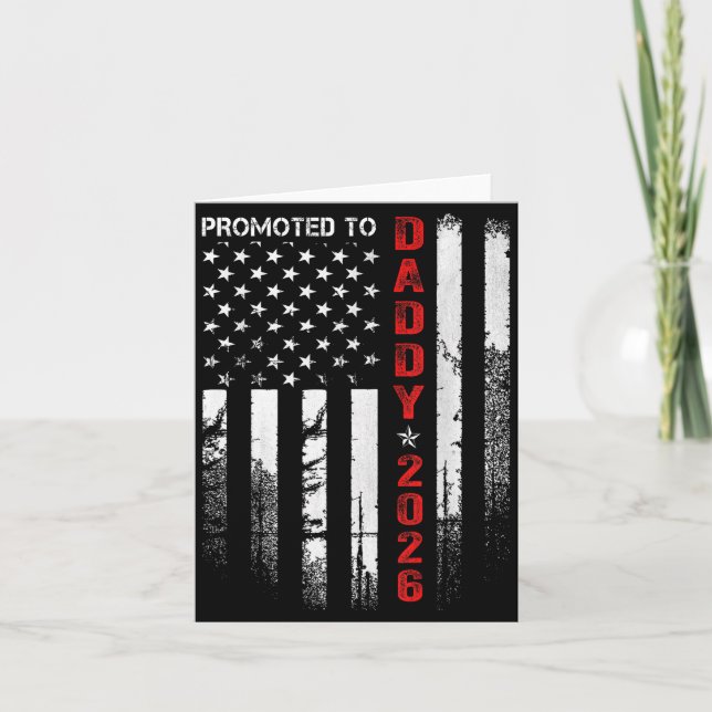 Carte Patriotic Dad 2026 Promoted To Daddy Est 2026 New  (Devant)