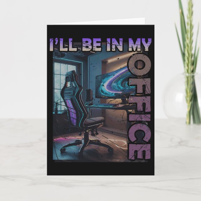 Carte Pc Gaming I'll Be In My Office Hardware Nerd Pc Ga (Devant)