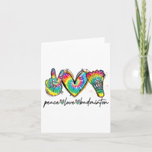 Carte Peace Love Badminton Funny Tie Dye Badminton Lover