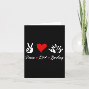Carte Peace Love Bowling Funny Bowling Bowlers Spare Bow