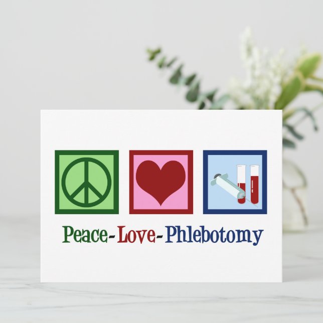 Carte Peace Love Phlebotomy mignon Phlebotomiste (Debout devant)