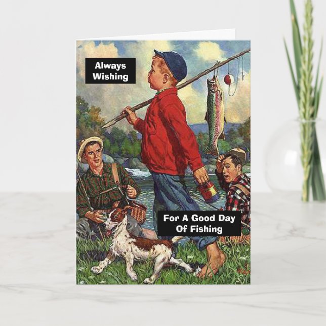 Carte Pêche avec Chien qui veut pour une bonne journée d (Devant)