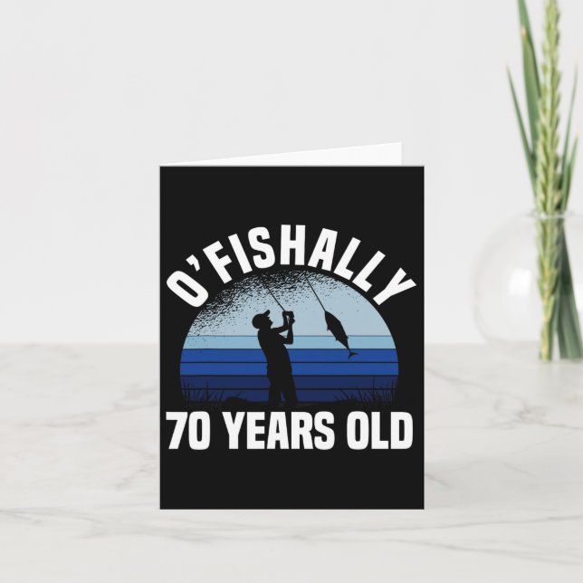 Carte Pêcheur de 70 ans d'âge ofish 70e anniversaire fis (Devant)