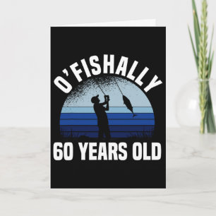 Carte Pêcheur officiellement 60 ans 60e anniversaire Fis