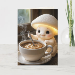 Carte Pensez à vous Champignons Munchkin avec café