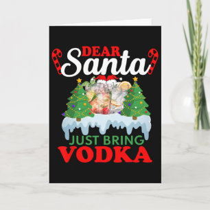 Carte Père Noël, apporte juste du vodka Noël en famille 