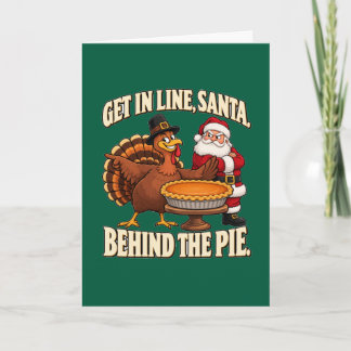 Carte Père Noël, mettez-vous à la queue derrière la tart