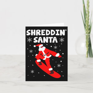 Carte Père Noël qui déchire Funny Santa Claus Snowboardi