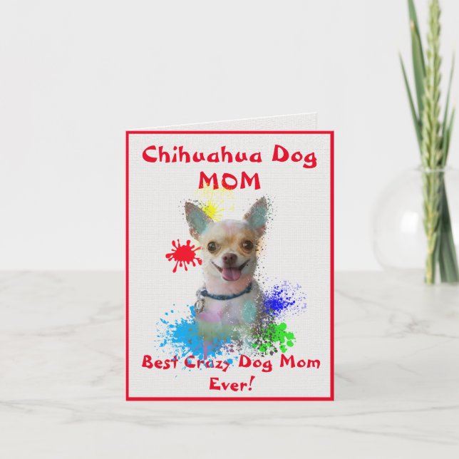 Carte Personnalisé Chihuahua Maman Meilleur chien fou La (Devant)