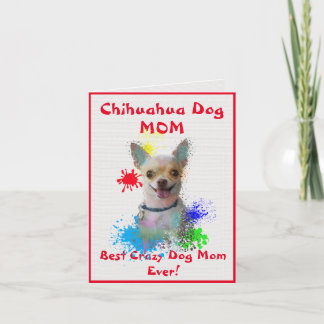Carte Personnalisé Chihuahua Maman Meilleur chien fou La