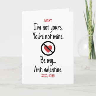 Carte PERSONNALISÉ Soyez mon anti-valentin Non Sentiment