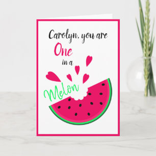 Carte Personnalisé, vous êtes un dans un melon valentine
