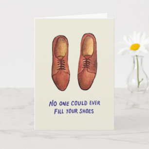 Carte Personne ne pourrait jamais remplir vos chaussures