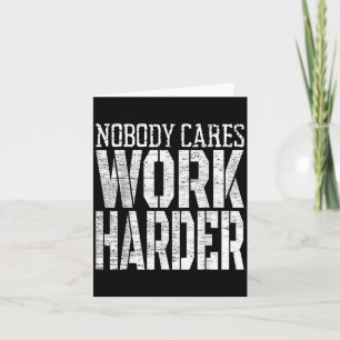 Carte Personne S'en fiche Travaille plus fort Motivation