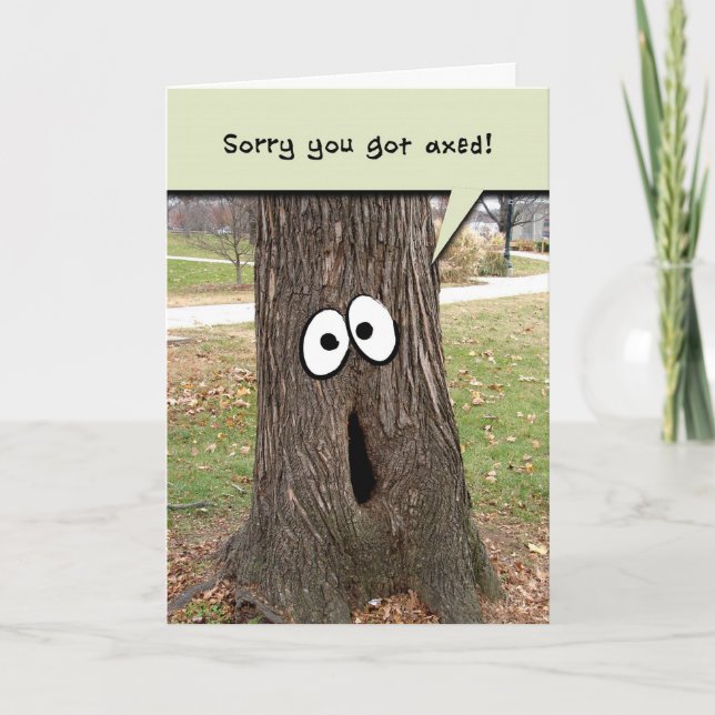 Carte Perte d'emploi Encouragement Funny Tree Greeting C (Devant)