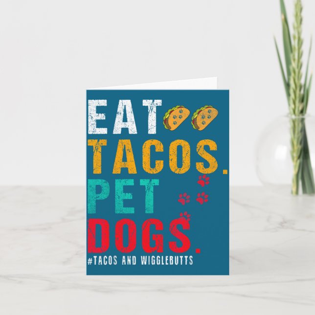 Carte Pet Dogs Eat Tacos Wigglebutts Dog Funny Quote Say (Devant)