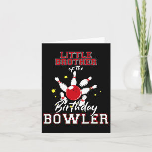 Carte Petit Frère Du Bowler Anniversaire Bowling