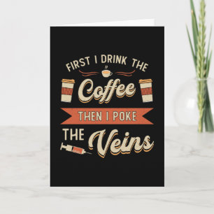 Carte Phlebotomiste D'Abord Je Bois Le Café Phlebotomie