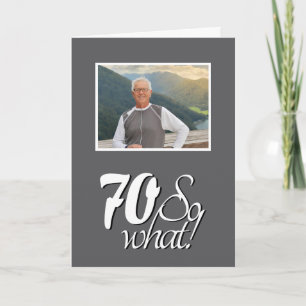 Carte Photo de 70e anniversaire drôle 70 et alors