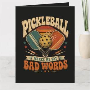 Carte Pickleball Me Fait Dire Des Gros Mots